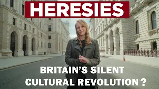 Heresies Ep. 4: Britain's Silent Cultural Revolution