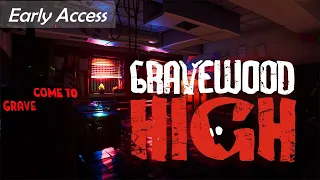 Gravewood High (Early Access) | Launch Day