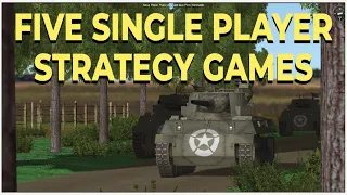 Five Single Player Strategy Games