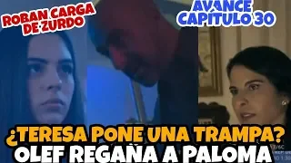 AVANCE La REINA del SUR 2 (CAPITULO 30)LUNES 3 JUNIO|¿Teresa pone una TRAMPA?OLEF reprende a PALOMA