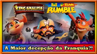 King Analisa: Crash Team Rumble (A Maior DECEPÇÃO da Franquia)!!!