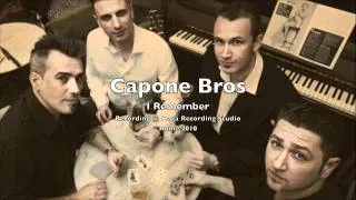 Capone Bros - I Remember