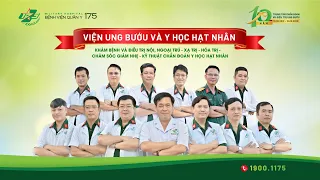 Bệnh viện Quân y 175 ra mắt Viện Ung bướu và Y học hạt nhân