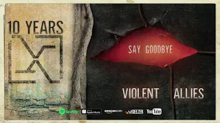 10 Years - "Say Goodbye" (Official Audio) (Violent Allies)