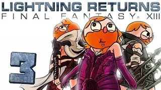 Lightning Returns: Final Fantasy XIII-3 [The End] - THEN WHAT'S THE F*$#ING POINT?!