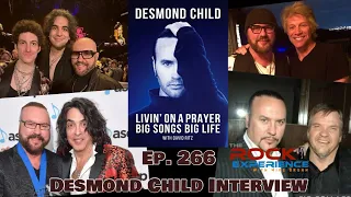 Ep. 266 - Desmond Child Interview KISS, Paul Stanley, Bon Jovi, Meat Loaf, Cher, Livin On A Prayer