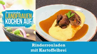 Rinderrouladen mit Kartoffelbrei | Bayerische Landfrauen kochen auf