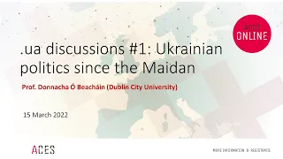 #ua discussions #1: Ukrainian politics since the Maidan with Donnacha Ó Beacháin