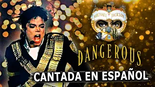 ¿Cómo sonaría "MICHAEL JACKSON — DANGEROUS" en Español? (Cover Latino) Adaptación / Fandub