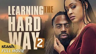 Learning the Hard Way 2 | Street Crime Movie | Full Movie | Black Cinema