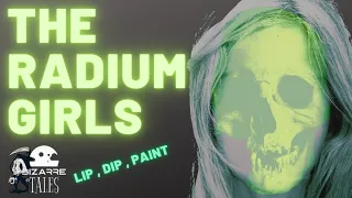 The story of the Radium Girls , lip Dip paint