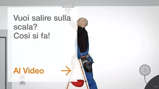 Vuoi salire sulla scala? Così si fa!