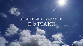 O sole mio in E♭Piano accompaniment(karaoke)