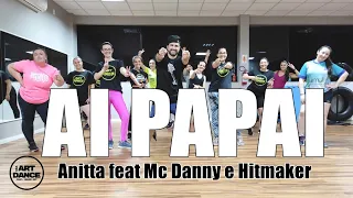 AI PAPAI - Anitta Feat Mc Danny e HitMaker l Coreografia l @CiaArtDance