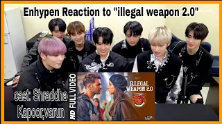 ENHYPEN Reaction to Bollywood song illegal weapon 2.0(fanmade)
