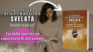 "LA LEGGE DI ATTRAZIONE SVELATA" 49 chiavi per attrarre tutto ciò che desideri (booktrailer)