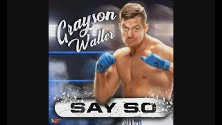 Grayson Waller 2nd WWE NXT Theme Song "Say So"