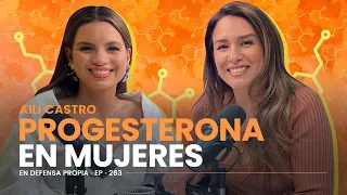 ¿Cómo funciona la progesterona en el cuerpo? 💊 Aili Castro y Erika de la Vega #EnDefensaPropia