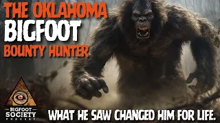 Country, The Oklahoma Bigfoot Bounty Hunter / Bigfoot Encounters