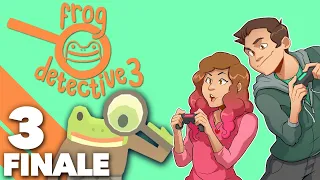 Frog Detective 3 - FINALE - Bad Rooms in Cowboy County!