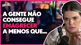 LARA fala sobre EMAGRECIMENTO