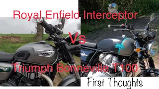 Royal Enfield Interceptor Vs Triumph Bonneville T100 - First thoughts