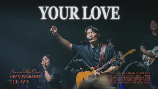 Your Love | THE AWE | OPEN WORSHIP