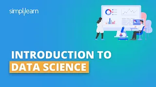 Data Science 101 | Data Science Explained | Data Science For Beginners | Data Science | Simplilearn