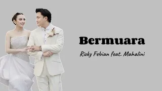 Bermuara - Rizky Febian Feat. Mahalini | Lirik Lagu