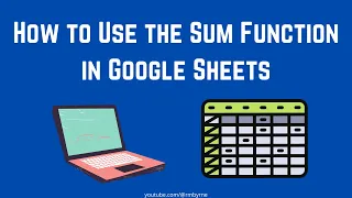 How to Use the Sum Function in Google Sheets