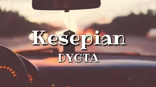 Dygta - Kesepian 🎵[Lirik]