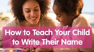 How to Teach Your Child to Write Their Name | Name Writing Practice & Kids Writing Tips Reading Eggs