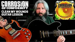 Corrosion of Conformity COC Clean My Wounds Guitar Lesson & TAB