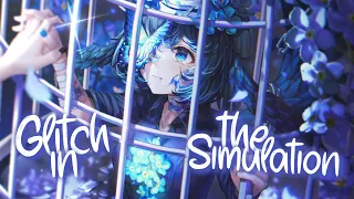 「Nightcore」 Glitch in the Simulation - Gryffin & salem ilese ♡ (Lyrics)