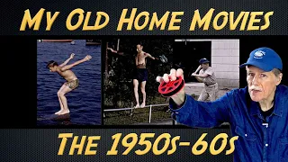 My Old Home Movies 1950s - 60s