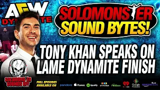 Solomonster Reacts To Tony Khan Explanation For Lame Dynamite Ending
