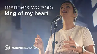 Mariners Worship - King of My Heart