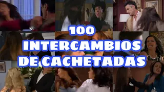 100 Intercambios de Cachetadas en Telenovelas