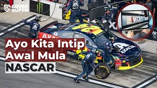 INTIP AWAL MULA NASCAR, Ada Yang Baru Tahu?