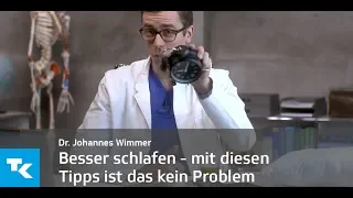 Besser schlafen - mit diesen Tipps ist das kein Problem | Dr. Johannes Wimmer