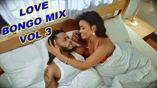 LOVE BONGO MIX VOL 3 By DJ FRANCOL, DIAMOND,MARIOO,JAY MELODY,ALIKIBA, HARMONIZE,RAYVANNY,KUSAH Etc