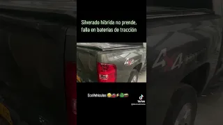 Silverado hibrida no enciende!!!!! Fallo en baterías de tracción #ecovehiculos