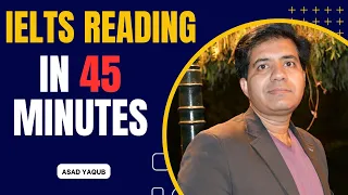 IELTS Reading in 45 Minutes By Asad Yaqub