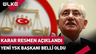 YSK'nın Yeni Başkanı Belli Oldu! Ahmet Yener Kimdir?