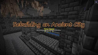 Minecraft Time-lapse | Rebuilding an Ancient City | Part 5