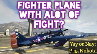 P-45 Nokota: Yay or Nay in GTA 5 Online