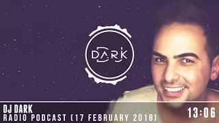 Dj Dark @ Radio Podcast (17 February 2018)