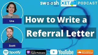 Episode 2 | How to write a successful OET 2.0 referral letter for Nurses and Doctors | OET Podcast