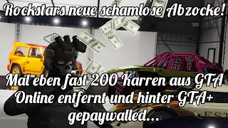 GTA Online: Rockstar zockt mit GTA+ die Car Community ab, indem fast 200 Autos entfernt wurden...