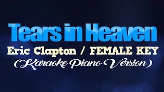 TEARS IN HEAVEN - Eric Clapton/FEMALE KEY (KARAOKE PIANO VERSION)